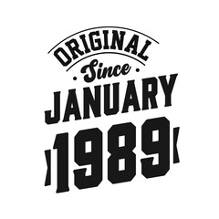 Obraz premium Born in January 1989 Retro Vintage Birthday, Original Since January 1989