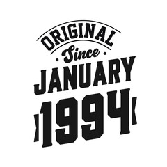Obraz premium Born in January 1994 Retro Vintage Birthday, Original Since January 1994