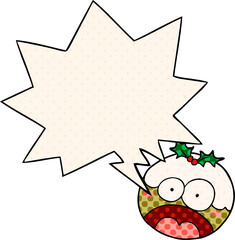 cartoon christmas pudding with shocked face with speech bubble in comic book style