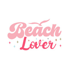 Beach lover, summer t shirt, summer vector