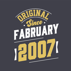 Naklejka na ściany i meble Original Since February 2007. Born in February 2007 Retro Vintage Birthday