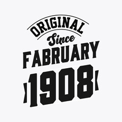 Naklejka na ściany i meble Born in February 1908 Retro Vintage Birthday, Original Since February 1908