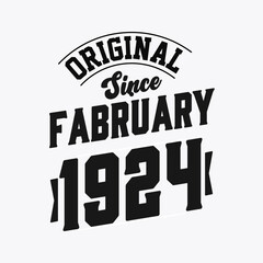 Born in February 1924 Retro Vintage Birthday, Original Since February 1924