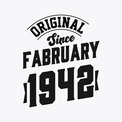 Obraz premium Born in February 1942 Retro Vintage Birthday, Original Since February 1942