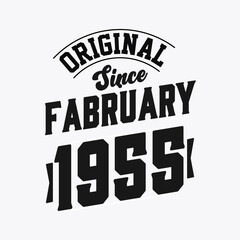 Obraz premium Born in February 1955 Retro Vintage Birthday, Original Since February 1955