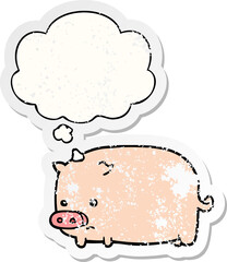cute cartoon pig with thought bubble as a distressed worn sticker