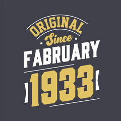 Obraz premium Original Since February 1933. Born in February 1933 Retro Vintage Birthday