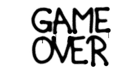 Game over message sign spray painted isolated