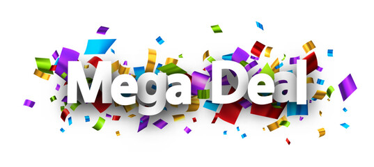 Mega deal sign over cut out foil ribbon confetti background.