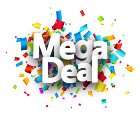 Mega deal sign over cut out ribbon confetti background.