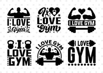 I Love Gym SVG Bundle, Weights Svg, Gym Svg, Fitness Svg, Workout Svg, Bodybuilding Svg, Gym Quotes, ETC T00173