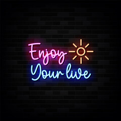 Obraz premium Enjoy Your Life Neon Signs Vector Design Template Neon Style