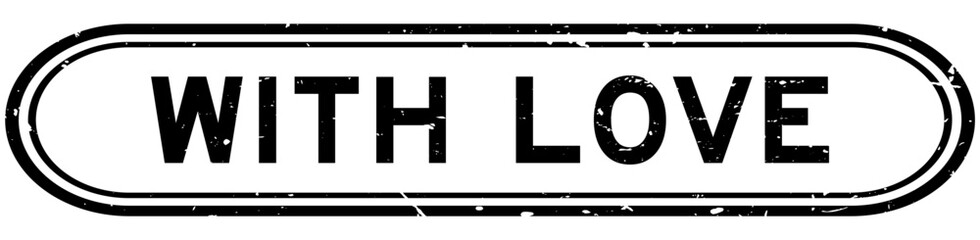 Obraz premium Grunge black with love word rubber seal stamp on white background