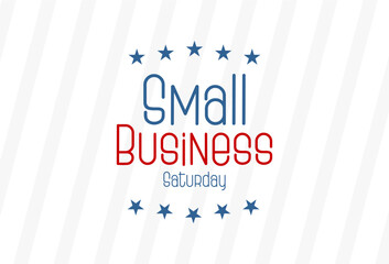 Small business saturday Holiday concept. Template for background, banner, card, poster, t-shirt with text inscription