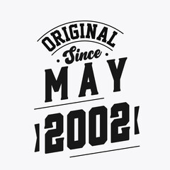 Obraz premium Born in May 2002 Retro Vintage Birthday, Original Since May 2002