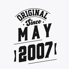 Born in May 2007 Retro Vintage Birthday, Original Since May 2007 © Stockia