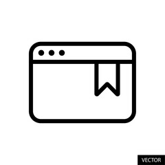 Bookmark web page, add to favorite webpage vector icon in line style design for website, app, ui, isolated on white background. Editable stroke. Vector illustration.