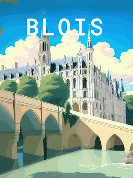 Blois: Retro tourism poster with a French landscape and the headline Blois / Centre-Val de Loire