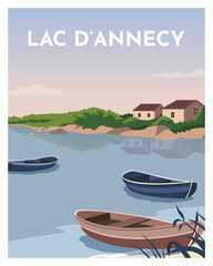 travel poster of lake annecy with boat, home and some clouds. vector illustration landscape with minimalist style.