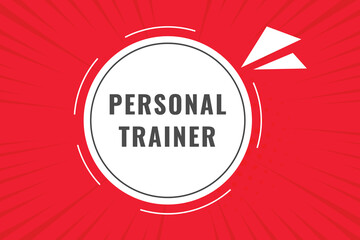 Personal Trainer Button. Speech Bubble, Banner Label Personal Trainer