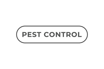Pest Control Button. Speech Bubble, Banner Label Pest Control