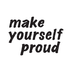 Make yourself proud. Modern hand lettering for banners, labels, signs, prints, posters, the web. 