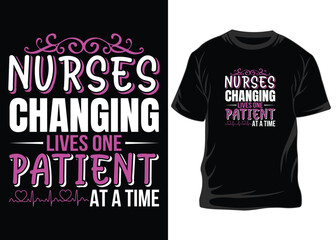 Nurses Changing Lives One t-shirt design, typography nurse t-shirt design, Nurse t-shirt, Nurse shirts, Nurse t-shirt design, Nurse quotes, Nurse quotes for t-shirt, World nurse day, Nurse element, 