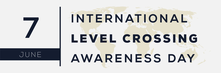 International level crossing awareness day, held on 7 June.