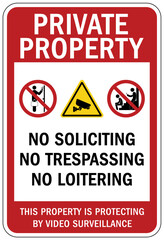 No soliciting warning sign and labels no soliciting no trespassing no loitering. This property is protected by video surveillance