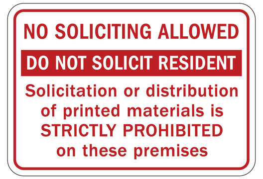 No soliciting warning sign and labels no soliciting allowed. Do not solicit resident. Solicitation or distribution of printed materials is strictly prohibited on these premises