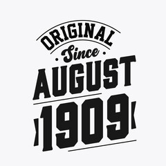 Born in August 1909 Retro Vintage Birthday, Original Since August 1909