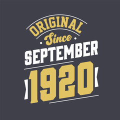 Naklejka na ściany i meble Original Since September 1920. Born in September 1920 Retro Vintage Birthday