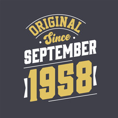 Obraz premium Original Since September 1958. Born in September 1958 Retro Vintage Birthday