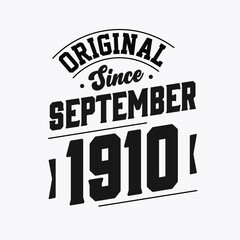 Born in September 1910 Retro Vintage Birthday, Original Since September 1910