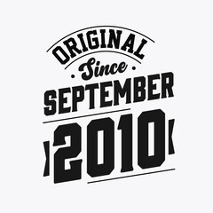 Born in September 2010 Retro Vintage Birthday, Original Since September 2010 © Stockia