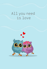 cute owls couple, vector cartoon style illustration with text, all you need is love.