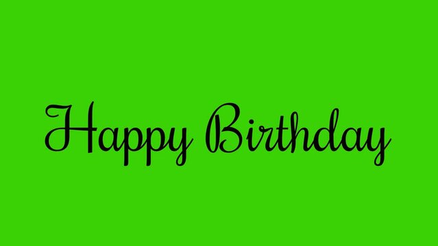Animated happy birthday writing in black with green screen. Perfect for special day greetings and more.