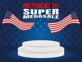 super megasale podium for web and social media promotional independence day of usa  with america flag and blue backcground 