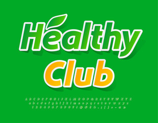 Vector bright banner Healthy Club. Creative Green Font. Artistic Alphabet Letters, Numbers and S