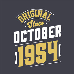 Obraz premium Original Since October 1954. Born in October 1954 Retro Vintage Birthday