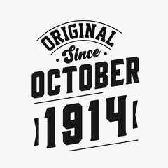 Born in October 1914 Retro Vintage Birthday, Original Since October 1914