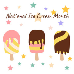 Ice cream on a stick and stars. Lettering National Ice Cream Month.