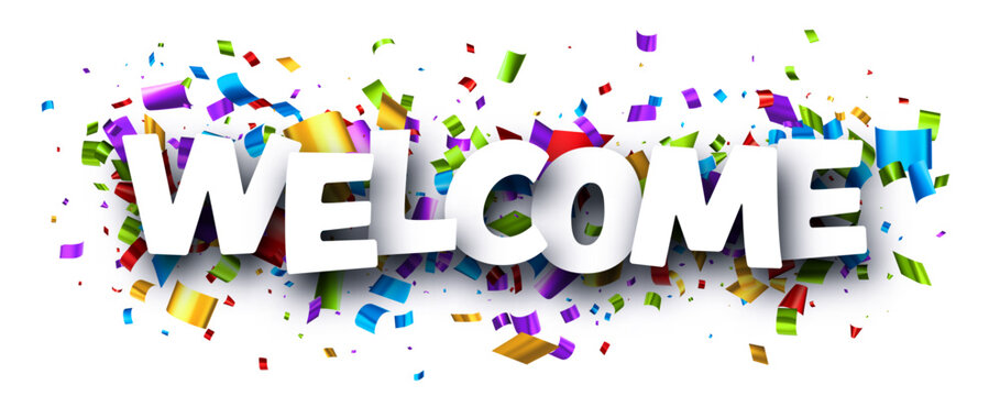 Banner with welcome sign on colorful confetti background.