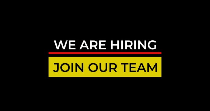 We are hiring to join our team. Text animation on the black background is transparent. Animated suitable for the open vacancy video in social media, and your vlog.
