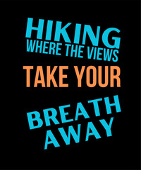 Mountain Hiking Typography T shirt Design