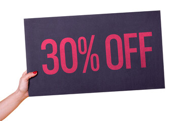 Woman hand holding a 30% black poster on transparent background. Studio shot. Commercial concept.