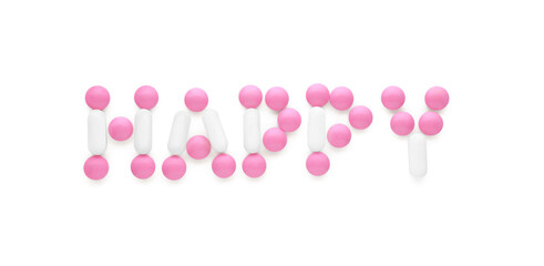 Word Happy made of antidepressants a on white background, top view