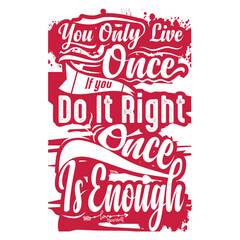 Cool typography quotation red design for t-shirt printing.