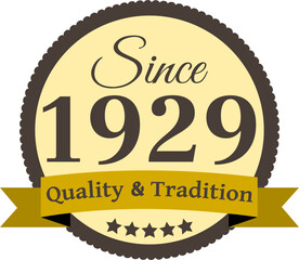 Since 1929 Quality and Tradition, decorated vector file