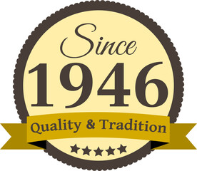 Since 1946 Quality and Tradition, decorated vector file